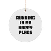 Funny Running Gifts from Men to Running Men, Inspiring Running Circle Ornament, Running Is My Happy Place Christmas Unique Gifts - Image 1